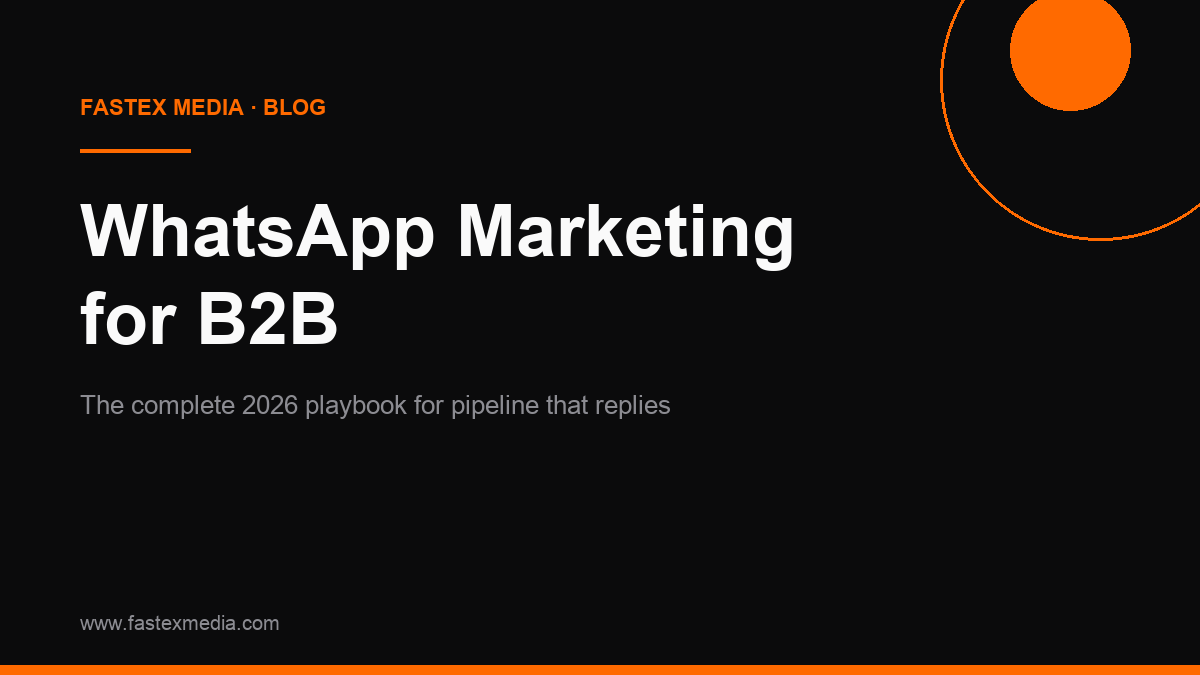 WhatsApp Marketing for B2B: The Complete 2026 Guide